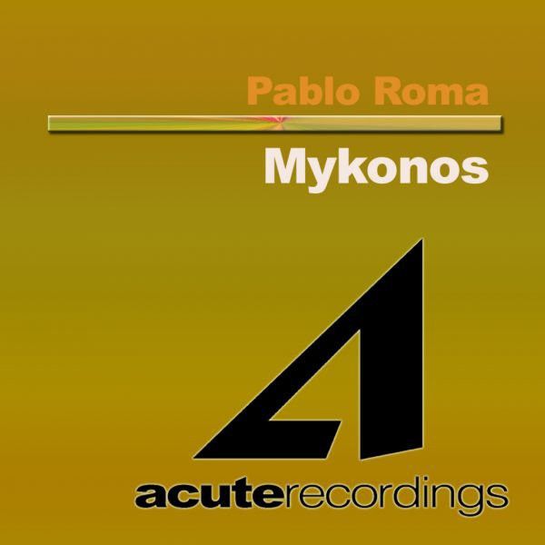 Pablo Roma - Mykonos [ACUTE008D]
